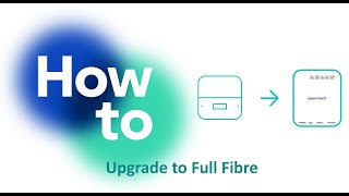 How To Upgrade To Full Fibre [upl. by Neveda]