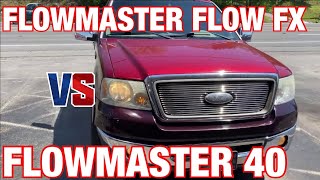 Ford F 150 54L FLOWMASTER FLOW FX Vs FLOWMASTER 40 SERIES [upl. by Jung806]