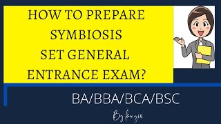 How to prepare for Symbiosis SET General Test 20252026 Symbiosis Entrance Preparation amp Syllabus [upl. by Suoirred]