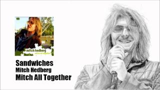 Sandwiches  Mitch Hedberg Mitch All Together [upl. by Netsrik]