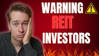 Urgent Warning To REIT Investors [upl. by Yerhpmuh868]