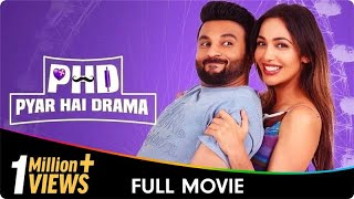 PHD  Pyar Hai Drama  Punjabi Full Movie  Himanshi Parashar Baninder Bunny Heera Sohal Gurjazz [upl. by Dichy]