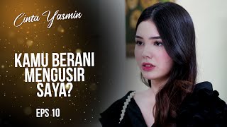 Alisya Datang Menyerang Yasmin  CINTA YASMIN  EPS10 67 [upl. by Jacobson161]