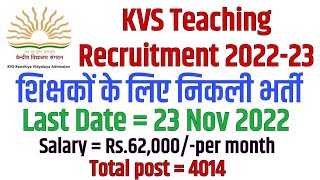 KVS Teaching Recruitment 202223  Kendriya Vidyalaya Sangathan Bharti for 4014 Vacancymoresearch [upl. by Vinita]