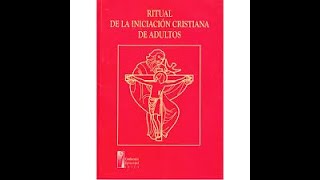 Ritual de iniciación cristiana de adultos [upl. by Qirat]