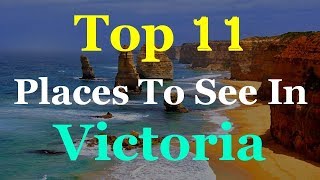 Victoria  Australia Top 11 Tourist Attractions [upl. by Leunamme]