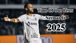 Neymar Jr Hot 🔥Skills 2025  Time Of Our Lives  Neymar Jr 2025  𝑨𝒔𝒉𝒓𝒂𝒇 𝑴𝒊𝒏𝒂𝒓 [upl. by Karlik180]