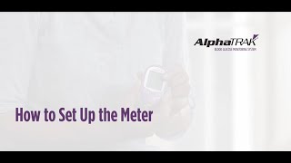 How to Set up the Alphatrak Meter [upl. by Tecla742]