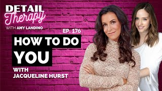 176 How To Do YOU with Jacqueline Hurst [upl. by Malena]