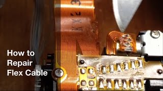 How to Repair Flex Cable  Flexible PCB Type Flat Copper Ribbon Cable [upl. by Louanna861]