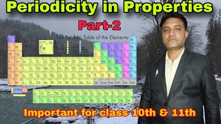 Periodicity in Properties  Periodic Table  sk hussain  chemistry garden  important for 10th 11th [upl. by Fraya]