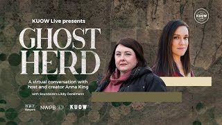 KUOW AND NWPB PRESENT GHOST HERD A VIRTUAL CONVERSATION [upl. by Yrol]