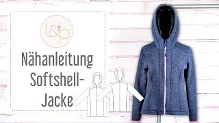 Nähanleitung lillesol Softshelljacke  einen Jacke aus Softshell nähen [upl. by Etteval]