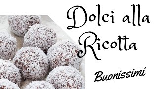 DOLCI ALLA RICOTTA PER 5 MINUTI VELOCISSIMI [upl. by Cha]