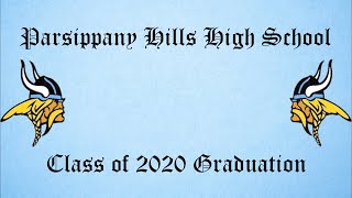 Parsippany Hills High School Class of 2020 Virtual Graduation Ceremony [upl. by Asirral96]