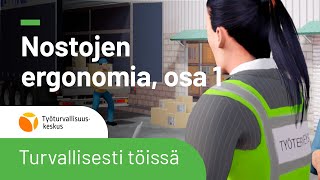 Nostojen ergonomia osa 1 Käsin tehtävä nostaminen terveelliseksi ja turvalliseksi [upl. by Doley]