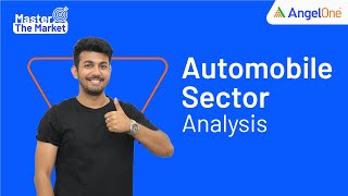 Time To Invest in Automobile Industry  Automobile Sector Analysis [upl. by Etnahc]