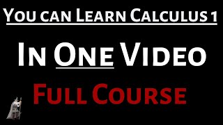 You Can Learn Calculus 1 in One Video Full Course [upl. by Palgrave]