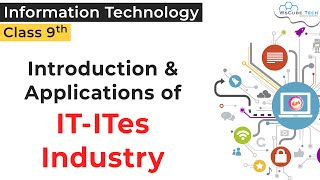 Introduction amp Applications of IT  ITeS Industry Class 9  Information Technology 402 CBSE Class 9 [upl. by Swetlana393]