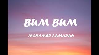 Mohammed Ramadan BUM BUM lyrics [upl. by Zaccaria655]