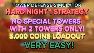 TDS VERY EASY HARD MODE NIGHT 1 NST STRATEGY WITH 2 TOWERS ONLY 5K COINS  ROBLOX [upl. by Nilre]