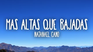 Natanael Cano  Mas Altas Que Bajadas [upl. by Oelak81]