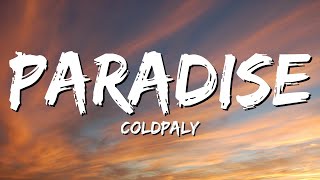 Coldplay  Paradise Lyirics [upl. by Aciram]