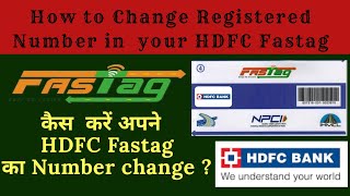 HDFC How to change HDFC FASTag registered mobile number  Number change kaise kare पुरी जानकारी🔥🔥 [upl. by Vincentia]