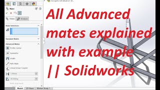 All Advanced mate in solidworks explained [upl. by Wan]