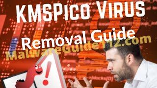 How To Remove KMSPico Virus  MalwareGuide112 [upl. by Auqinihs]