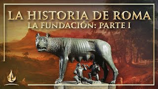 La historia de Roma – Parte 1 la fundación [upl. by Shaner]