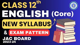 English New Syllabus 202324  Class 12  ICom IA ISc  JAC Board jaysurajclasses syllabus [upl. by Leciram]