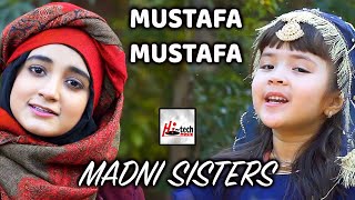 Madni Sisters  Mustafa Mustafa  2021 New Heart Touching Beautiful Kids Nasheed  HiTech Music [upl. by Cherice]