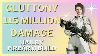 Hailey 115 Million Damage vs Gluttony Public Queue Firearm Build l The First Descendant [upl. by Kappenne]