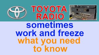 Toyota Radio Sometimes Work And Freeze What You Need To Know [upl. by Joacimah906]