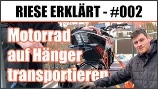 Motorrad richtig auf Anhänger verladen und sichern Riese erklärt 002 [upl. by Ameyn]