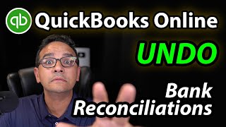 QuickBooks Online Undo Bank Reconciliations for nonaccountants [upl. by Eek]