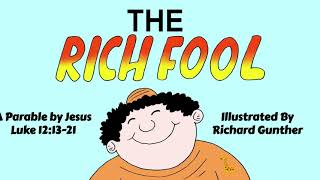 The Parable of the Rich Fool Illustrated Storybook for Kids  Luke 121321 [upl. by Klimesh284]