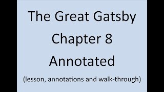 The Great Gatsby Chapter 8 Annotated and Explained F Scott Fitzgerald [upl. by Doner275]