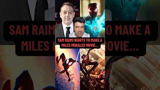 Sam Raimi Wants To Make A Live Action SpiderMan Miles Morales Movie [upl. by Nyre]