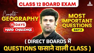 Class 12 Geography  Most Important Question for Board Exam 2025 By Yash Sir  Day 2  CBSE Class 12 [upl. by Hubey]