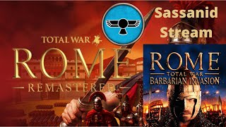 Rome Total War Remastered Barbarian Invasion Sassanid Stream [upl. by Werna]