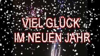 Viel Glück im neuem Jahr  Silvestersprüche [upl. by Boniface70]