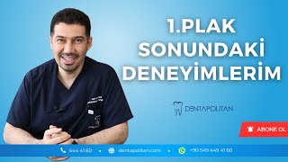 1 Plak Sonundaki Deneyimlerim  Prof Dr Mehmet Oğuz Öztoprak  Dentapolitan [upl. by Ruddie]