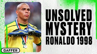 The Unsolved Mystery of Ronaldo’s 1998 World Cup Final [upl. by Betsy59]