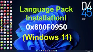 How to Install Language Pack on Windows 11  Error 0x800F0950 [upl. by Sudnor]