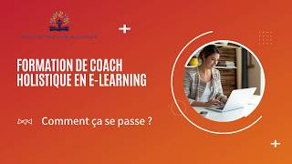 La formation de Coach Holistique en ELearning [upl. by Fawne476]