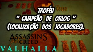 Localização dos jodadores de Orlog troféu Campeão de Orlog  ASSASSINS CREED VALHALLA [upl. by Errol277]