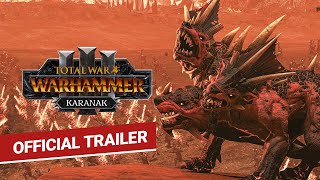 Total War WARHAMMER III  Karanak Trailer [upl. by Haziza]