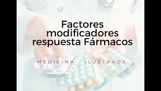 Factores modificadores Respuesta Fármacos [upl. by Acira]